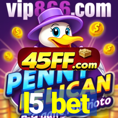 l5 bet
